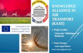 Knowlegde Alliance in Air Transport (KAAT) · Recognition and compliance • Dialogue between universities, trainers and employers is crucial in order to enhance coherence of training