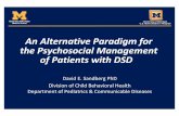 An Alternative Paradigm for the Psychosocial Management of ...€¦ · Management of DSD Changing Practices. University of Michigan C.S. Mott Children’s Hospital ... hypospadias,