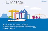 iLINKS Informatics Transformation Strategy · 2016-04-04 · Semantic interoperability: The logical level, which defines clinical content, terminology and the model for interoperability