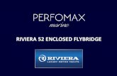 RIVIERA 52 ENCLOSED FLYBRIDGE - MailChimpRiviera will, at its discretion and subject to the terms and conditions set out in the Riviera Warranty, replace or repair defects caused by