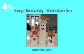 Library at Home Activity Wooden Bunny Décor · SDG Library at Home Activity –Wooden Bunny Décor Unfold cut strips of burlap, and using pink acrylic paint, paint the insides of