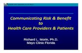 Communicating Risk Benefit to Health Care Providers Patients€¦ · Collective Statistical Illiteracy in Health 1. Few physicians, patients, and politicians understand health statistics.