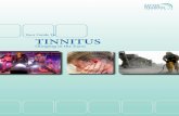 Your Guide To TinniTus - Designer Audiology · reported are: ringing, humming, buzzing, and cricket-like. It can also be a combination of sounds, and for many, the sound of their