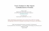 Your Output is My Input: Collaborative Portals · 2015-09-10 · - Cory Doctorow, Boing Boing Blog, speaking about websites Does this relate to emissions inventories? ... experts,
