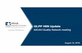 GLPP HIIN Update MHA... · 8/16/2019  · Project Team: METHODS • 2017-2018 focus on care of patient in ED & critical care 2018 • Best Practice Alerts (BPAs) in EMR revised and