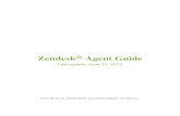 Zendesk Agent Guided16cvnquvjw7pr.cloudfront.net/resources/.../Zendesk... · The Zendesk you knew before 9/12 is now referred to as 'Zendesk Classic'. In this guide, we refer to the