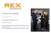 Corporate Update - Proactiveinvestors UK · Rex Bionics At-a-Glance Establishing “Robot-Assisted Physical Therapy” for 200,000 Physical Therapists (US)* “Work-horse” robot.