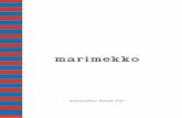 Sustainability Review 2017 - Marimekko · 2018-07-06 · in our own operations • Timeless design • Sustainable and durable materials • Smart use of materials • Product and