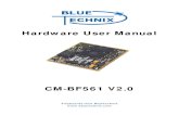 Blackfin CM-BF561 Hardware User Manual - Farnell element14Blackfin CM‐BF561 Hardware User Manual DEV-BF5xx-FPGA: Blackfin Development Board with two sockets for any combination of