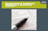 Assessment & Feedback, Wellbeing & Resilience Chris Rust · very specific or isolated components of the course. It follows then that such assessment is integrative in nature, trying