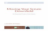 Moving your Scrum downfield [Paper]...Many tactics to apply the rules exist. Scrum is a skeleton process that can wrap new practices and render existing practices superﬂuous. Devise,