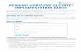 READING HORIZONS ELEVATE IMPLEMENTATION GUIDE€¦ · 18/09/2007  · This guide will help you understand basic operating procedures for the Reading Horizons Elevate® computer software.