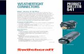 WEATHERTIGHT PRODUCT CONNECTORS BULLETIN 541 · 2019-10-12 · PRODUCT BULLETIN 541 WEATHERTIGHT CONNECTORS EN3™ Series 9-18 Pins Switchcraft expands the EN3™ Series up to 18