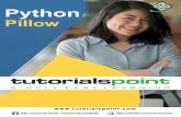 Python Pillow - tutorialspoint.com€¦ · Python pillow package can be used for creating thumbnails, converting from one format to another and print images, etc. Image Display You
