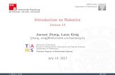 Introduction to Robotics · MINFaculty DepartmentofInformatics IntroductiontoRobotics Lecture13 Jianwei Zhang, Lasse Einig [zhang,einig]@informatik.uni-hamburg.de UniversityofHamburg