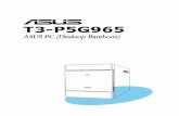 T3-P5G965 - Asusdlcdnet.asus.com/pub/ASUS/Barebone/T3-P5G965/e3290... · Thank you for choosing the ASUS T3-P5G965! The ASUS T3-P5G965 is an all-in-one barebone system with a versatile