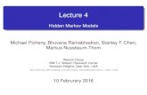 Lecture 4 - Hidden Markov Models - Columbia …stanchen/spring16/e6870/slides/...Lecture 4 Hidden Markov Models Michael Picheny, Bhuvana Ramabhadran, Stanley F. Chen, Markus Nussbaum-Thom