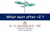Associate Professor Anna University · • Join for CA, it is a 5 year course after passing the CPT (Common Proficiency Test). During the study period itself you can try for various