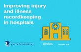 Improving injury and illness recordkeeping in hospitals · 2018-06-07 · and in workers’ compensation claims databases are missing. Estimates of the undercount in the cases used