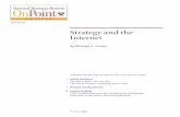 Strategy and the Internet - GOSPI · cesses, and strong personal service—all the things that create true value, and that have always defined competitive advantage. THE INTERNET’S