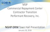 MSP Commercial Repayment Center Contractor Transition ...€¦ · Performant at a Glance January 2018 4. Transition of CRC Work • Performant’s main goal as the incoming CRC is