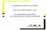 mployer Guide to Starting an Experiential Learning Program...“Experiential learning encompasses a wide variety of enriching opportunities for students, including -learning, service