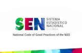 National Code of Good Practices of the NSS€¦ · quality STATISTICAL PROCESS CODE OF GOOD PRACTICES OF THE NSS CODE OF GOOD STATISTICAL PRACTICES OF THE NATIONAL STATISTICAL SYSTEM