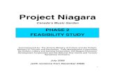 Project Niagara - Phase 2 Feasibility Study · Project Niagara Canada’s Music Garden PHASE 2 FEASIBILITY STUDY Commissioned by: The Ontario Ministry of Culture and the Ontario Ministry
