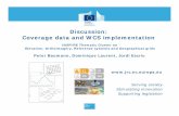Discussion: Coverage data and WCS implementationinspire.ec.europa.eu/events/conferences/inspire_2016/pdfs... · 2016-10-04 · Issue 1 - How to deal with huge volume of coverage data