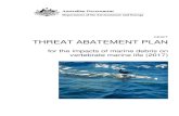 DRAFT THREAT ABATEMENT PLAN · for the impacts of marine debris on vertebrate marine life (2017) 2 . 1. Background Threat abatement plans . Threat abatement plans address . key threatening