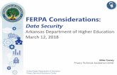 FERPA Considerations - Arkansas · Combating Social Engineering •Train users on information security annually. •Training should include phishing / safe browsing habits like: •Being