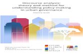 Discourse analysis: theory and method for understanding policy … · 2018-08-31 · Discourse analysis: theory and method for understanding policy-making in urban governance Dianne