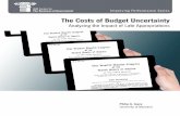 The Costs of Budget Uncertainty...The CoSTS of BudgeT unCerTaInTy: analyzIng The ImPaCT of laTe aPProPrIaTIonS Foreword On behalf of the IBM Center for The Business of Government,