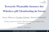 Towards Wearable Sensors for Wireless pH Monitoring in Sweatdoras.dcu.ie/16876/2/Pittcon_Final.pdf · Towards Wearable Sensors for Wireless pH Monitoring in Sweat Giusy Matzeu, Claudio