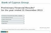 Bank of Cyprus Group...operations of Cyprus Popular Bank Public Co Ltd Decree of 2013. Hence the financial results of Laiki Bank are fully consolidated as from the date of the transfer,