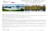 Vietnam & Angkor Wat Detailed Itinerary & Angkor Wat Det… · Day 1 - Mon 09 Apr: ARRIVE HANOI Dinner Hanoi, Vietnam’s capital, is a city of lakes, parks, trees and villas. You