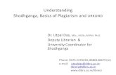 Understanding Shodhganga, Basics of Plagiarism and URKUND ... · Auto Plagiarism or ^The Self-Stealer _ The writer borrows from his or her previous work to a large extent losing the