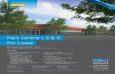 Park Central I, II & V For Lease...8701 PARK CENTRAL DRIVE - PARK CENTRAL I Suite 400 12,437 SF 8751 PARK CENTRAL DRIVE - PARK CENTRAL II Suite 140 (available June 2020) 6,993 SF 8801