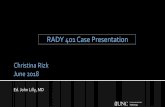 RADY 401 Case Presentationmsrads.web.unc.edu/files/2018/07/Case-Presentation-Rizk.pdfRADY 401 Case Presentation Ed. John Lilly, MD 33 yo male with history of sarcoidosis Diagnosed