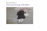 Drawing 1 Drawing Skills · drawing at first hand through visits to museums and galleries. Course aims and outcomes. This course aims to give you the opportunity to: • develop your