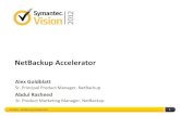 Vision Presentation Template 2012 - Home - VOXvox.veritas.com/legacyfs/online/veritasdata/IM B30.pdf · SYMANTEC VISION 2012 Timelines – Disclaimer IM B30 - NetBackup Accelerator