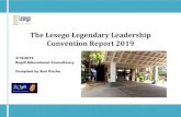 The Lesego Legendary Leadership Convention Report 2019 CONVENTION... · The Lesego Legendary Leadership Convention Report for 2019 Page 4 VISION To ensure that through the running