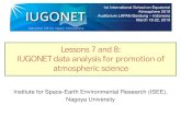 Lessons 7 and 8: IUGONET data analysis for promotion of ... · IUGONET data analysis for promotion of atmospheric science Institute for Space-Earth Environmental Research (ISEE),