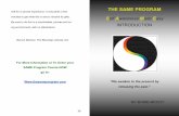 THE SAME PROGRAM Self A Made Easy INTRODUCTION · 2017-09-02 · It’s holographic, more like a spherical gemstone with 128 facets, constantly rotating to activate our awareness.