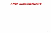 NDA AND ANDA REQUIRMENT · Abbreviated New DrugApplication (ANDA) An application for a license to market a generic (or a duplicate) version of a drug that has already been granted