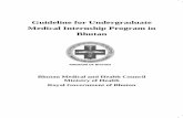 Guideline for Undergraduate Medical Internship Program in ... · Guideline for Undergraduate Medical . Internship Program in Bhutan 1. Background 1 Introduction 1 Purpose 1 Scope