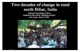 Two decades of change in rural North Bihar, India · April 06, 2001 Bihar Project, rds Two decades of change in rural north Bihar, India Professor Peter Rogers, DEAS Radhika de Silva,