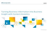 Turning Business Information into Business Insight with ...public.dhe.ibm.com/.../TurningBizInfo-BizInsight-ContentAnalytics.pdf · • Recognize customer sentiment • Understand