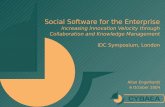 Social Software for the Enterprise - CYBAEA Software for the Enterprise - IDC.… · Social tools address the collaboration challenge • Publishing content is not the same as sharing