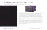 ExtremeSwitching X8 - BarcodesInc...ExtremeSwitching X8 – Data Sheet 1 Today’s cloud computing and data center deployments demand highly virtualized, converged and scalable infrastructure.